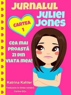 cover image of Jurnalul Juliei Jones--Cea Mai Proastă Zi Din Viața Mea